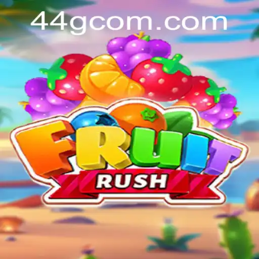 Aventuras e Estratégias em FruitRush: O Jogo de Frutas do 44G.COM